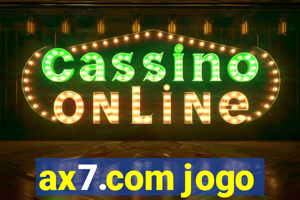 ax7.com jogo